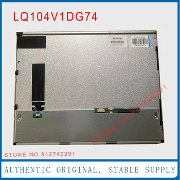 LQ104V1DG74 для оригинальной 10,4-дюймовой ЖК-панели Sharp 100% Тест 640 * 480 Изображение