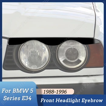 Наклейка на переднюю фару автомобиля, накладку на веко и брови для BMW 5 серии E34 1988-1996, Глянцевая Черная отделка, Аксессуары для укладки Изображение